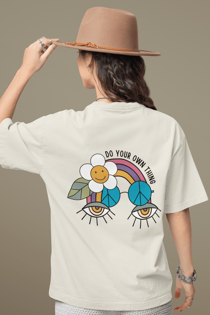 Do your own thing Oversized T-Shirt - Rainboww