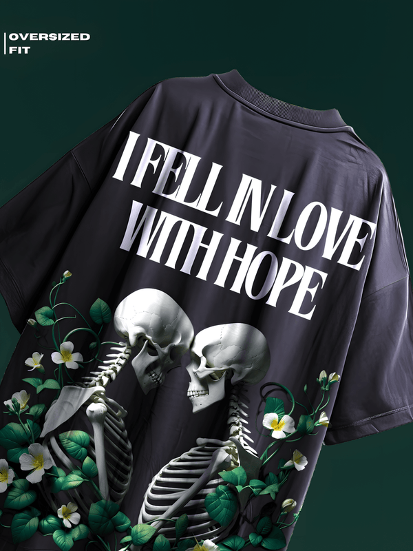 I Fell In Love with Hope Oversized T-Shirt - Rainboww