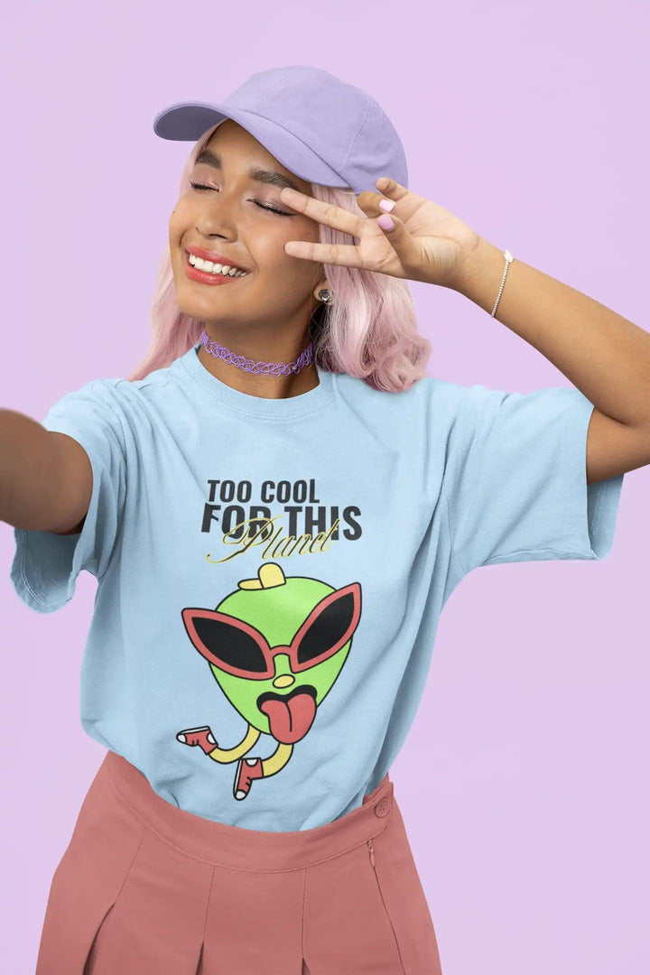 Too Cool For This Planet Unisex Oversized T-Shirt - Rainboww